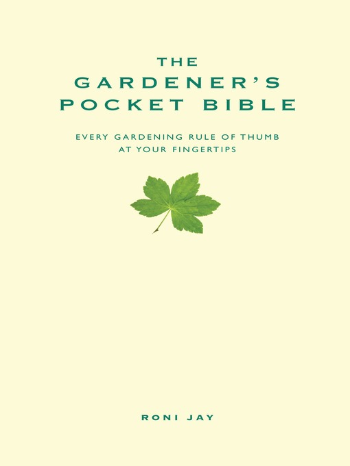 Title details for The Gardener's Pocket Bible by Roni Jay - Available